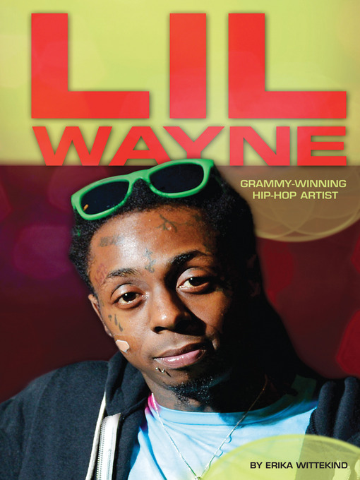 Title details for Lil Wayne by Erika Wittekind - Available